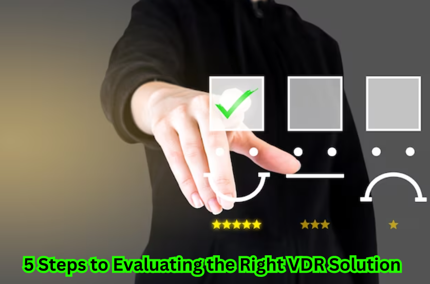 "Illustration of a step-by-step guide for Evaluating the Right VDR Solution - 5 essential steps highlighted."